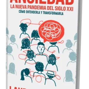 Ansiedad - La Nueva Pandemia del Siglo XXI